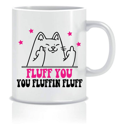 Fluff You Cat Mug