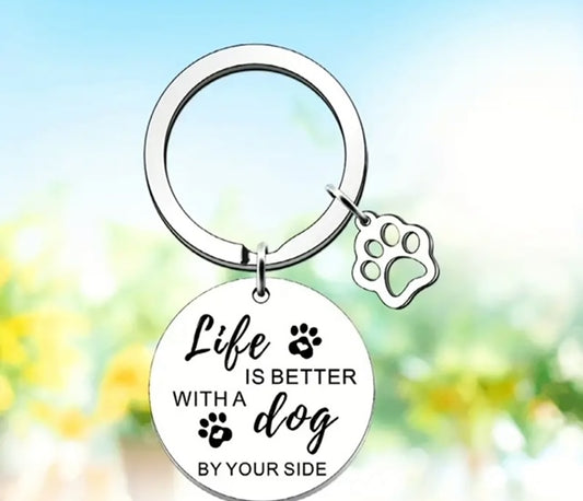 Life Is Better With A Dog Keyring