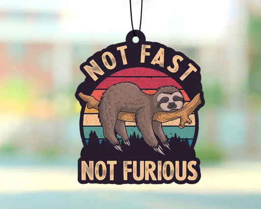 Sloth Not Fast Not Furious Car Air Freshener